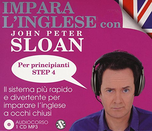 9788869188282: Impara l'inglese con John Peter Sloan. Per principianti. Step 4. Audiolibro. 2 CD Audio