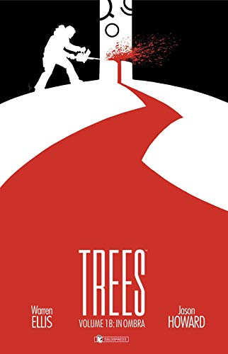 Stock image for Trees. In ombra (Vol. 1B) Ellis, Warren; Howard, Jason and Toscani, Andrea for sale by Librisline