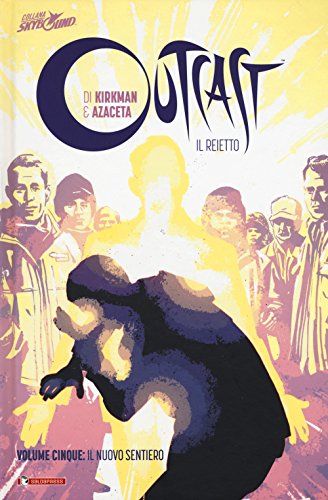 Beispielbild fr Outcast #05 - Il Nuovo Sentiero (Hard Cover) (1 BOOKS) zum Verkauf von medimops