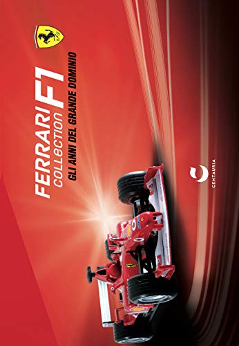 Ferrari Collection F1. Gli anni del grande dominio. Ediz