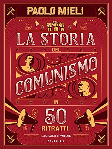 Beispielbild fr La storia del comunismo in 50 ritratti zum Verkauf von medimops