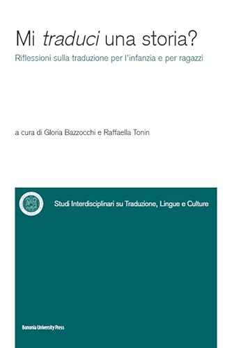 9788869230646: Mi traduci una storia? Riflessioni sulla traduzione per l'infanzia e per ragazzi