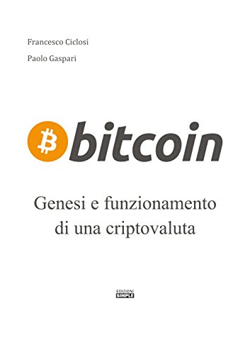 9788869243202: Bitcoin. Genesi e funzionamento di un criptovaluta
