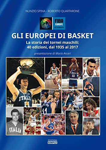 Stock image for Gli europei di basket. La storia dei tornei maschili: 40 for sale by libreriauniversitaria.it