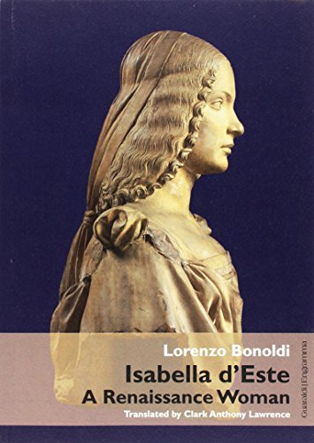Stock image for Isabella d'Este: A Renaissance Woman for sale by ThriftBooks-Atlanta