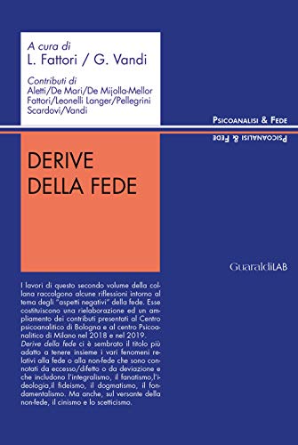 Beispielbild fr Derive della fede (Psicoanalisi & Fede) zum Verkauf von Revaluation Books