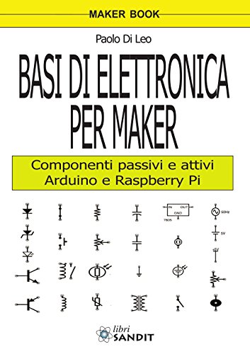 Stock image for Basi di elettronica per maker for sale by libreriauniversitaria.it