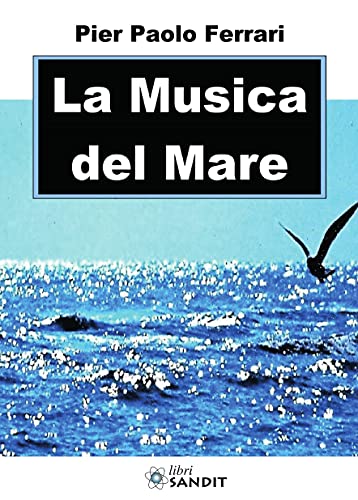 Stock image for La Musica Del Mare for sale by libreriauniversitaria.it