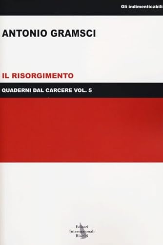 9788869331343: Quaderni dal carcere. Il Risorgimento (Vol. 5) (Gli indimenticabili)