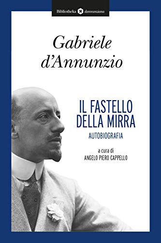 Imagen de archivo de Il fastello della mirra Autobiografia, a cura di Angelo Piero Cappello a la venta por Liberio