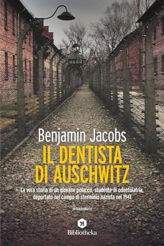 Stock image for Il dentista di Auschwitz for sale by Libreria Oltre il Catalogo