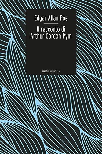 Stock image for Il Racconto Di Arthur Gordon Pym for sale by libreriauniversitaria.it