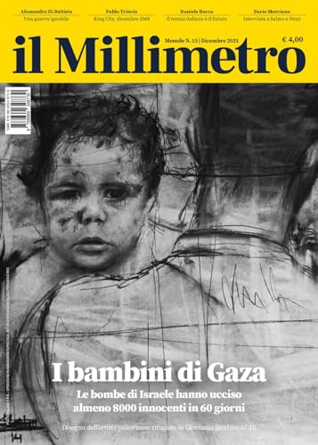 Imagen de archivo de Il millimetro. I bambini di Gaza (2023) (Vol. 15) a la venta por libreriauniversitaria.it