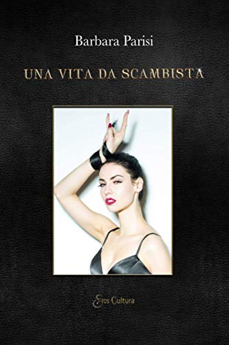 Imagen de archivo de Una vita da scambista (Italian Edition) a la venta por libreriauniversitaria.it