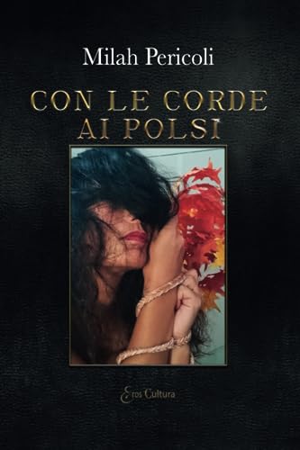 Stock image for Con le corde ai polsi (Italian Edition) for sale by GF Books, Inc.