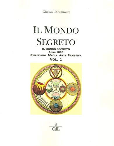 Imagen de archivo de Il Mondo segreto. Il Mondo Secreto Anno 1896 Spiritismo Magia Arte Ermetica Vol 1 a la venta por Il Salvalibro s.n.c. di Moscati Giovanni