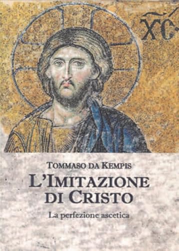 Imagen de archivo de L'Imitazione di Cristo. La perfezione ascetica a la venta por Brook Bookstore