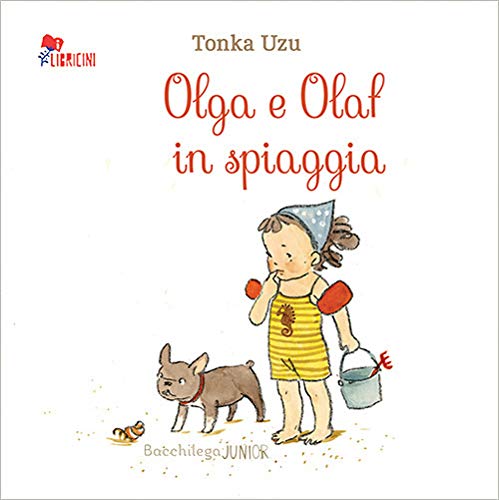 9788869421112: Olga e Olaf in spiaggia. Ediz. illustrata
