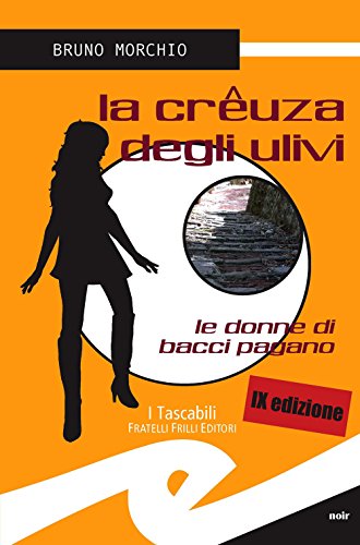 Stock image for La cruza degli ulivi. Le donne di Bacci Pagano for sale by medimops