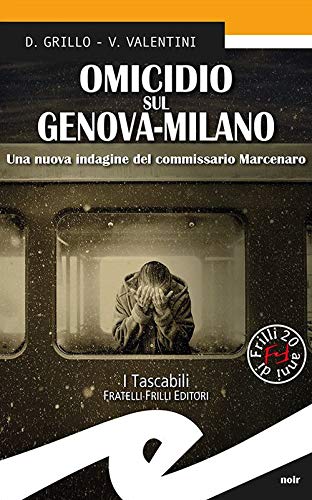 9788869434501: Omicidio sul Genova-Milano. Una nuova indagine del commissario Marcenaro
