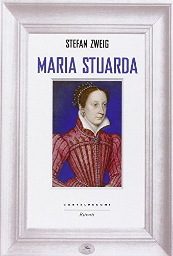 9788869440748: Maria Stuarda (Ritratti)