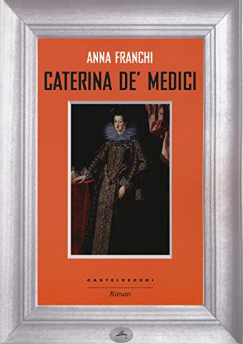 9788869441332: Caterina de' Medici