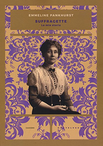 Stock image for Suffragette. La mia storia for sale by libreriauniversitaria.it