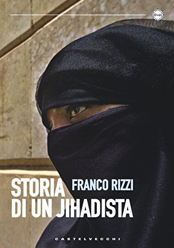 Beispielbild fr Storia di un jihadista zum Verkauf von medimops