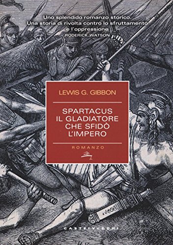 Stock image for Spartacus. Il gladiatore che sfid l'impero for sale by libreriauniversitaria.it