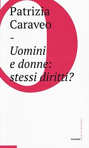 Beispielbild fr Uomini e donne: stessi diritti? zum Verkauf von libreriauniversitaria.it