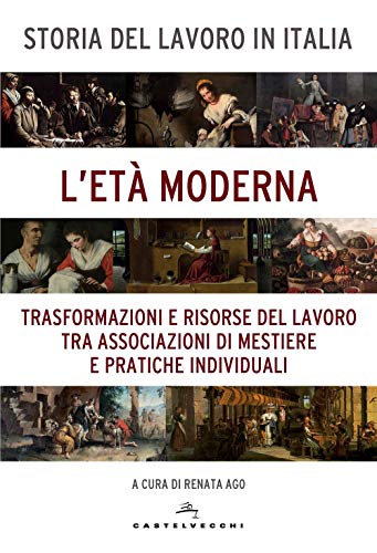 Imagen de archivo de Storia del lavoro in Italia a la venta por Revaluation Books