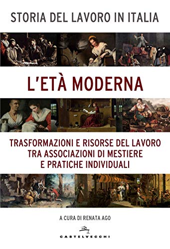 Stock image for Storia del lavoro in Italia for sale by Brook Bookstore On Demand