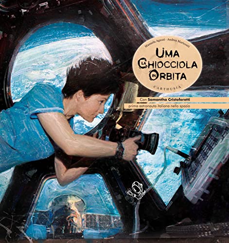 Beispielbild fr Uma la chiocciola in orbita. Ediz. illustrata zum Verkauf von medimops