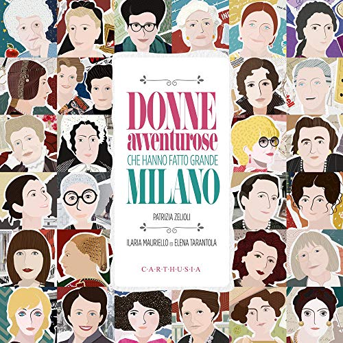 Beispielbild fr Donne avventurose che hanno fatto grande Milano zum Verkauf von medimops