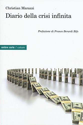 Stock image for Diario della crisi infinita (I) for sale by Brook Bookstore