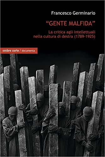 Stock image for GENTE MALFIDA LA CRITICA AGLI (Italian) for sale by Brook Bookstore