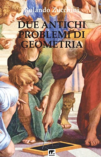 Stock image for Due antichi problemi di Geometria (Italian Edition) for sale by Lucky's Textbooks