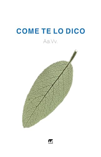 Stock image for Come te lo dico (Italian Edition) for sale by Books Unplugged