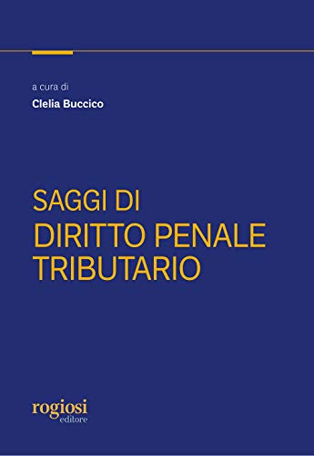 Stock image for Saggi di diritto penale tributario for sale by libreriauniversitaria.it