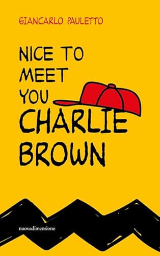 Beispielbild fr NICE TO MEET YOU CHARLIE BROWN zum Verkauf von Brook Bookstore