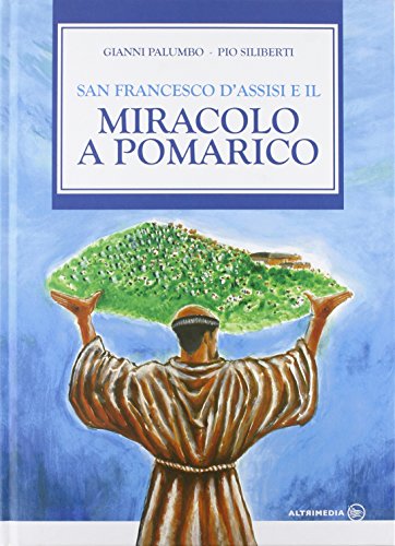 Beispielbild fr San Francesco d'Assisi e il miracolo di Pomarico zum Verkauf von libreriauniversitaria.it