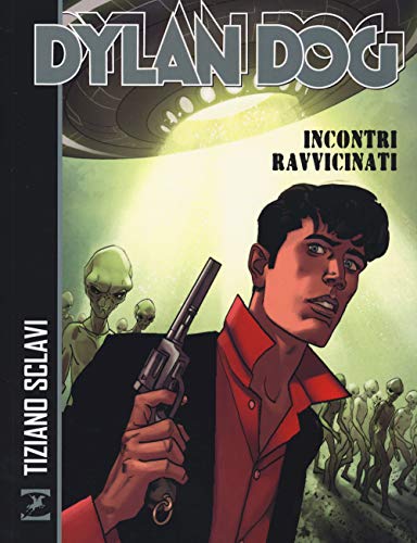 Stock image for Dylan Dog. Incontri Ravvicinati for sale by WorldofBooks