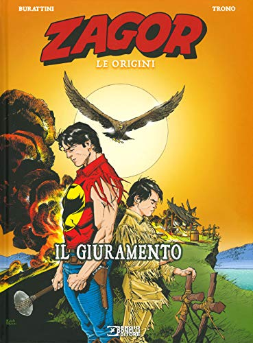 9788869614514: Il giuramento. Zagor. Le origini