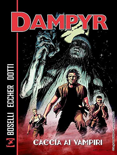 Stock image for Caccia ai vampiri. Dampyr for sale by libreriauniversitaria.it