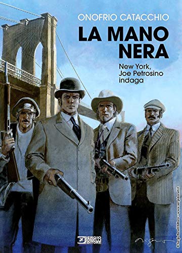 Stock image for La mano nera. New York, Joe Petrosino indaga for sale by libreriauniversitaria.it