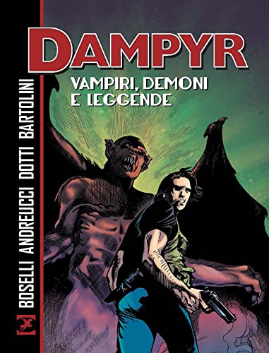 Imagen de archivo de Vampiri, demoni e leggende. Dampyr a la venta por libreriauniversitaria.it