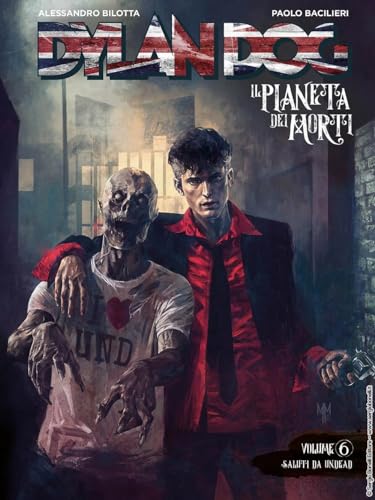 Imagen de archivo de Dylan Dog. Il pianeta dei morti. Saluti da Undead (Vol. 6) a la venta por libreriauniversitaria.it