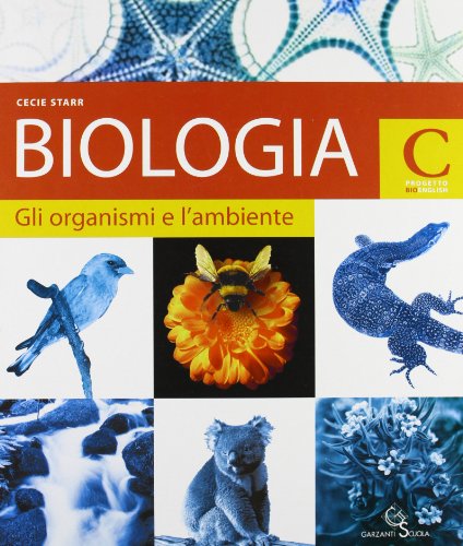 Imagen de archivo de Biologia. Volume C: Gli organismi e l'ambiente. Per le Scuole superiori a la venta por medimops