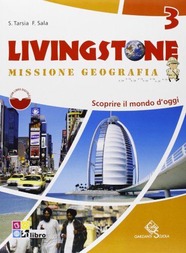 9788869643064: Livingstone. Missione geografia. Per la Scuola media. Con espansione online. Scoprire il mondo oggi (Vol. 3)