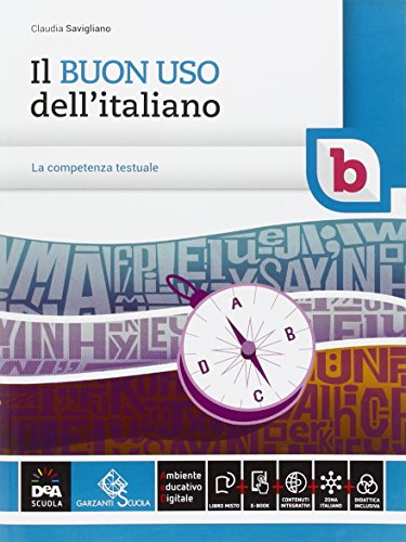 Beispielbild fr Il buon uso dell'italiano. Vol. B. Per le Scuole superiori. Con e-book. Con espansione online zum Verkauf von medimops